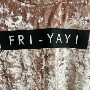 Pink “FRI-YAY’ Party Tshirt.