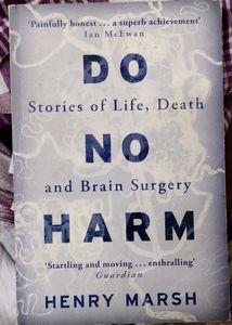 Do No Harm (Stories Of Life, Death And Brain Surge