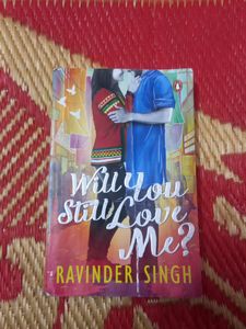 Will You Still Love Me? - Ravinder Singh