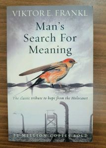 Man's search For Meaning