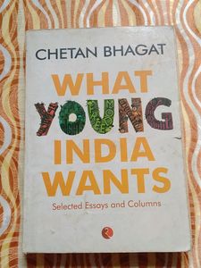 What Young India Wants By Chetan Bhagat