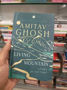 The Living Mountain Amitav Ghosh