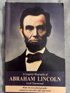 Abraham Lincoln Biography by Lord Charnwood