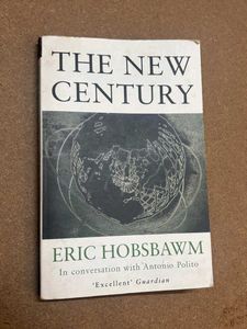 The New Century by Eric Hobsbawm