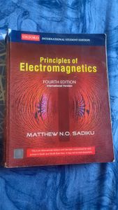 Principles of Electromagnetics, by Matthew N.O. Sadiku, Oxford International Student Edition