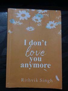 &#34;I Don&#39;t Love You Anymore&#34;