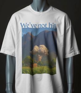 Oversized We've Not Hit Tee