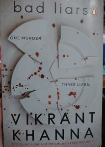 Bad Liars by Vikrant Khanna