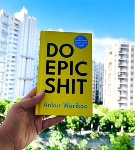 DO EPIC s*it :- Ankur Warikoo - Book