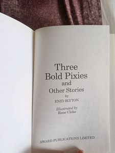 Enid Blyton: Three Bold Pixies And Other Stories