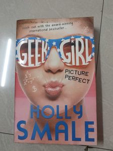 Geek Girl 3 Picture Perfect Holly Smale