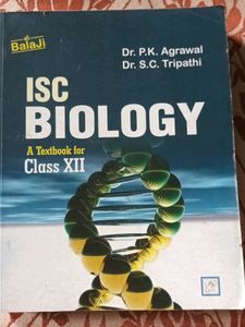 ISC Biology textbook for Class 12 (by Dr. PK Agraw