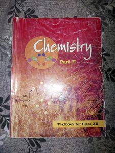 Class 12 - Chemistry Ncert Part 1 &amp; 2