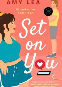 Set on You by Amy Lea