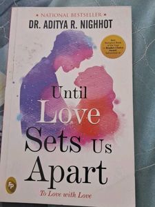 Until Love Sets Us Apart by Aditya Nighhot