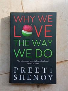 WHY WE LOVE THE WAY WE DO