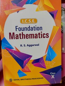 Class 10 ICSE Foundation Mathematics R.S Aggarwa