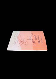 &#34;Thank God! You Left Me&#34; by Ananya Gupta
