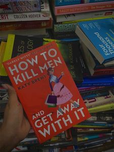 How To Kill Men And Get Away With It By Katy Brent