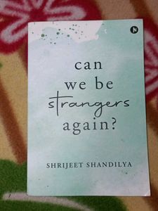 Can We Be Strangers Again?
