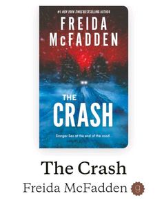 The Crash by Freida McFadden