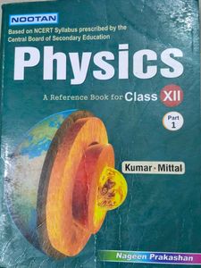 Class XII Physics Part 1 &2  - Kumar Mittal
