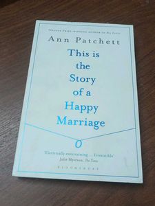 Story Of A Happy Marriage ANn Patchett