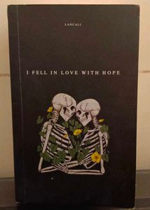I Fell In Love With Hope