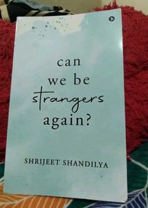 Can We Be Strangers Again