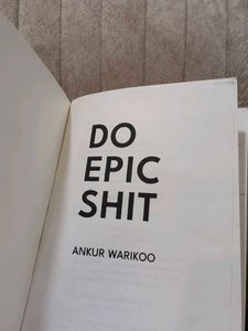 Do Epic s*it by Ankur Warikoo