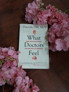 "What Doctors Feel" by Danielle Ofri, MD