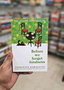 Before We Forget Kindness Toshikazu Kawaguchi