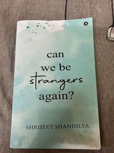 "Can We Be Strangers Again?" Book