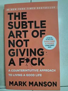 The Subtle Art Of Not Giving A f*ck by Mark Manson