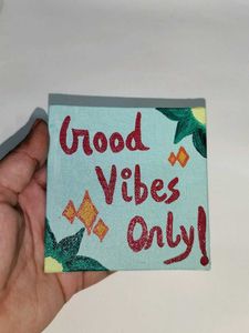 Good vibes only Acrylic art!🖼️💖