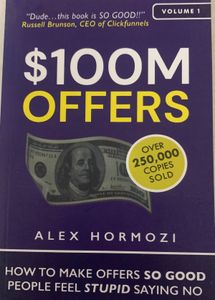 $100M Offers by Alex Hormozi - Volume 1