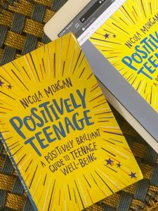"Positively Teenage" by Nicola Morgan