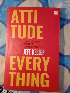 Attitude Is Everything by Jeff Keller