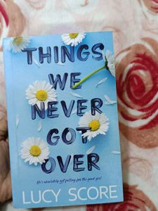 Things We Never Got Over