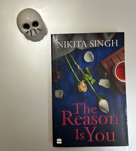Book- The Reason is You Novel By Nikita Singh