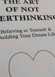 The Art Of Not Overthinking