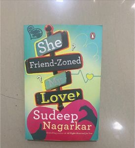 She Friend zoned My Love