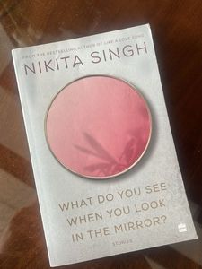 Nikita Singh What Do You See When Look In Mirror