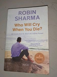Who will cry when you die?