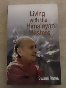 Living With Himalayan Masters - Swami Rama