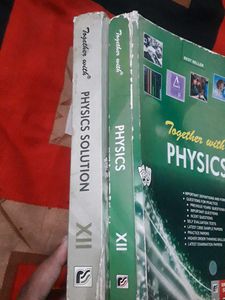 Together with Physics XII And Solution Manual