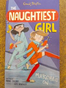 The Naughtiest Girl Marches On - Enid Blyton