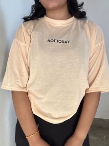 Oversized Tshirt ‘Not Today’