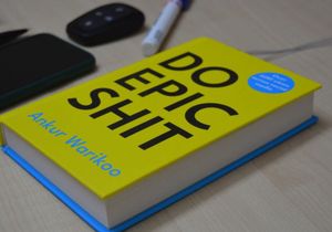 Do Epic s*it by Ankur Warikoo