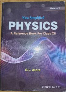 Class XII Physics Textbook - S.L. Arora